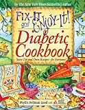  : Fix-It and Enjoy-It! Diabetic Cookbook: Stove-Top and Oven Recipes-For Everyone! (Fix-It and Enjoy-It!)