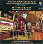 Mussorgsky: Pictures at an Exhibition; Night on Bald Mountain; Borodin: In the Steppes of Central Asia