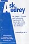 Ask Audrey: The Author's Personal and Professional Experience in the Day-To-Day Living With Inflammatory Bowel Disease