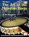 The Art of the Mountain Banjo