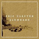 Slowhand 35th Anniversary (Deluxe Edition)