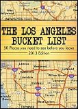 The Los Angeles Bucket List -50 Places you have to see before you leave-