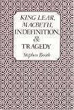 King Lear, Macbeth, indefinition and tragedy
