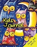 Kids Journal Draw and Write (Owl Journal Notebook)