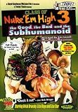 Class of Nuke Em High 3: The Good the Bad & The