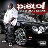 Pistol - Fed Material