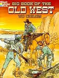 Big Book of the Old West to Color (Dover Colouring Book) (Dover Pictorial Archives)