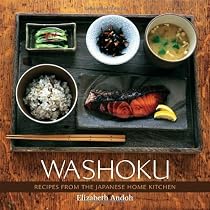 Washoku: Recipes from the Japanese Home Kitchen