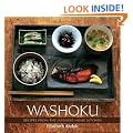 Washoku: Recipes from the Japanese Home Kitchen
