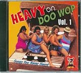 Heavy on Doo Wop, Volume 1: Songs You Never Heard