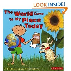 The World Came To My Place Today (Eden Project Books)