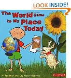 The World Came To My Place Today (Eden Project Books)