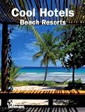 Produkt-Bild: Cool Hotels Beach Resorts (Cool Hotels) (Cool Hotels)
