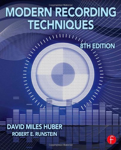 Modern Recording Techniques (Audio Engineering Society Presents) by David Miles Huber (2013-08-09)