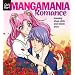 Manga Mania: Romance: Drawing Shojo Girls and Bishie Boys