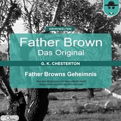 Father Browns Geheimnis (Father Brown - Das Original 33)