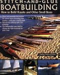 Stitch-and-glue Boatbuilding: How to...