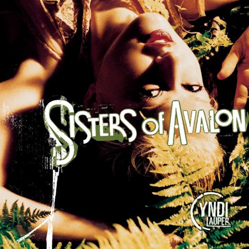Cyndi Lauper - Sisters of Avalon Lyrics - Zortam Music