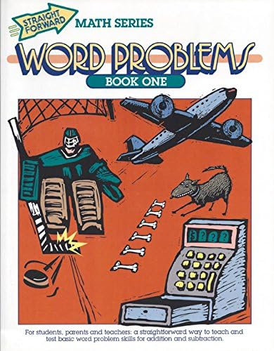 Word Problems Book 1 (Straight Forward Math Series)