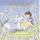 Click here to buy  Really Truly Bingo  by Laura Mcgee Kvasnosky.