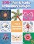 200+ Fun & Funky Embroidery Designs Iron-on Transfers (Leisure Arts #4330)