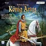 H&ouml;rbuch König Artus und die Ritter der Tafelrunde