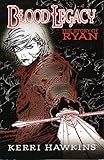 Blood Legacy: The Story of Ryan