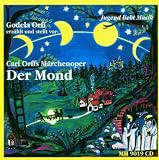 Der Mond-Carl Orffs M�rchenoper