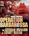 Operation Barbarossa: The German Inva...