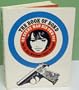 The Book of Bond or Every Man His Own 007