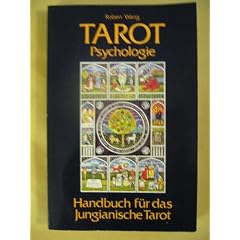 Tarot Psychologie. Ein praktischer F�hrer zum Jungianischen Tarot