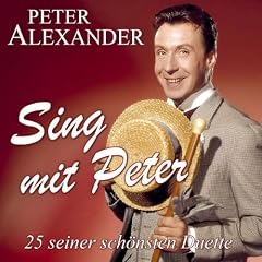 Sing mit Peter-25 Seiner Sch�nsten Duette