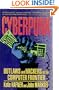 Cyberpunk: Outlaws and Hackers on the Computer Frontier