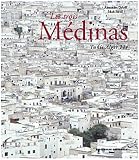 Acheter le livre Les trois Médinas : Tunis Alger Fès