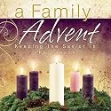 A Family Advent: Keeping the Savior in the Season