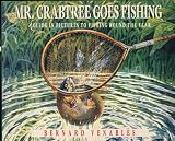 Mr. Crabtree goes fishing : a guide in pictures to fishing round the year