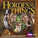 Hordes of the Things (BBC Audio)