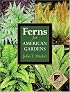 Ferns for American Gardens