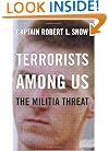 Terrorists Among Us: The Militia Threat