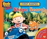 First Shapes: Shape Search (Bob the Builder Concept Books)