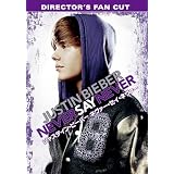ジャスティン・ビーバー　ネヴァー・セイ・ネヴァー ディレクターズ・カット [DVD]