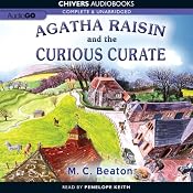 Agatha Raisin and the Case of the Curious Curate: Agatha Raisin, Book 13 | M. C. Beaton