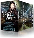 Spells and Spirits: An Urban Fantasy Collection