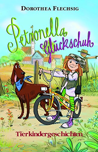 Petronella Glückschuh Tierkindergeschichten (German Edition)
