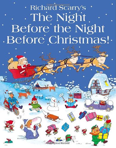 Richard Scarry's the Night Before the Night Before Christmas!