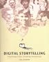 Digital Storytelling: Capturing Lives Creating Community