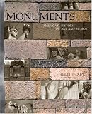 Monuments: America's History in Art and Memory