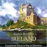 Karen Brown's Ireland 2010: Exceptional Places to Stay & Itineraries (Karen Brown's Ireland  Charming Inns & Itineraries)