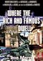 Where the Rich and Famous Dwell: Architectural Secrets of the Rothschilds, the Vanderbilts, the Rockefellers, the Astors, and Other Storied Bloodlines and Dynasties