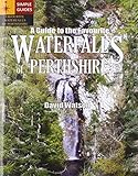 A guide to the favourite waterfalls of Perthshire